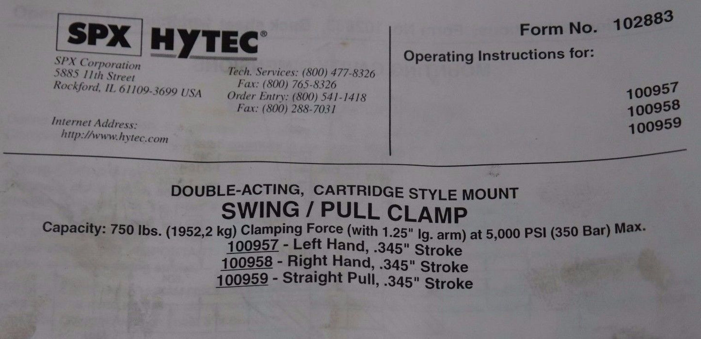 NIB SPX HYTEC 100959 SWING/PULL CLAMP 750#, CARTRIDGE STYLE MOUNT, DOUBLE-ACTING