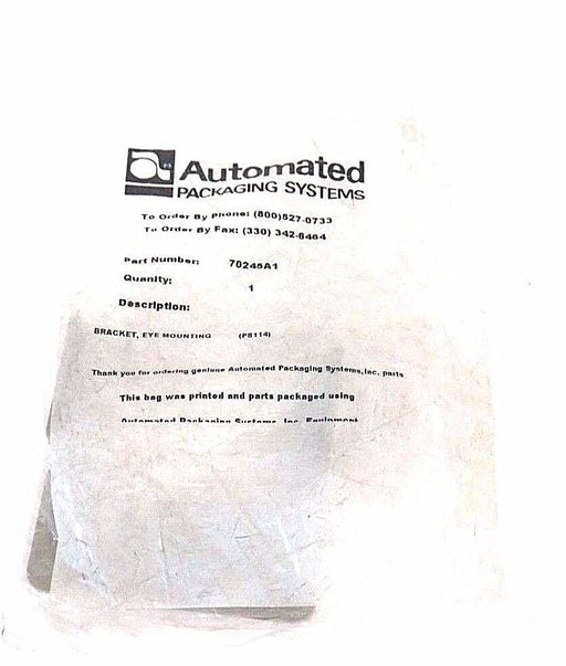 NEW AUTOMATED PACKAGING SYSTEMS PS114 BRACKET, EYE MOUNTING, 70245A1