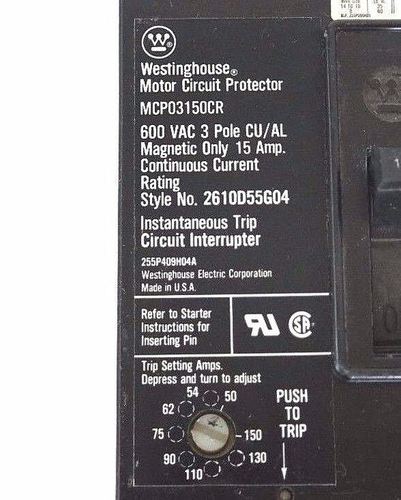 WESTINGHOUSE MCP03150CR MOTOR CIRCUIT PROTECTOR STYLE 2610D55G04 600V, 3 POLE