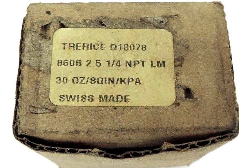 NIB TRERICE D18078 GAUGE 860B 2.5 1/4 NPT LM, 30 OZ/SQIN/KPA