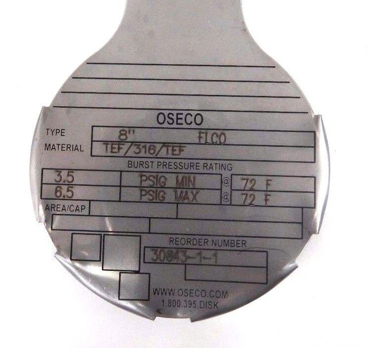 NIB OSECO TYPE: FLCO, MATERIAL: TEF/316/TEF, RUPTURE DISK 8", 30643-1