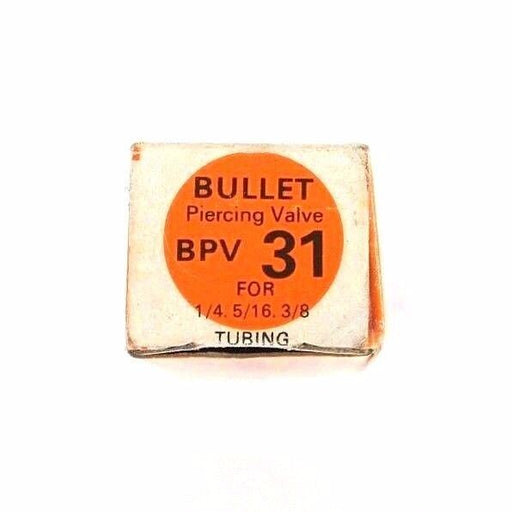 LOT OF 2 NIB BULLET PIERCING VALVES BPV 31 FOR 1/4", 5/16", 3/8" TUBING BPV31