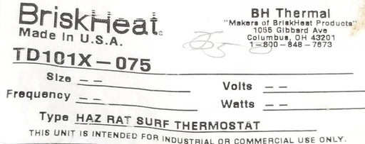 NEW BRISKHEAT TD101X-075 HAZ RAT SURF THERMOSTAT CONTROL TD101X075