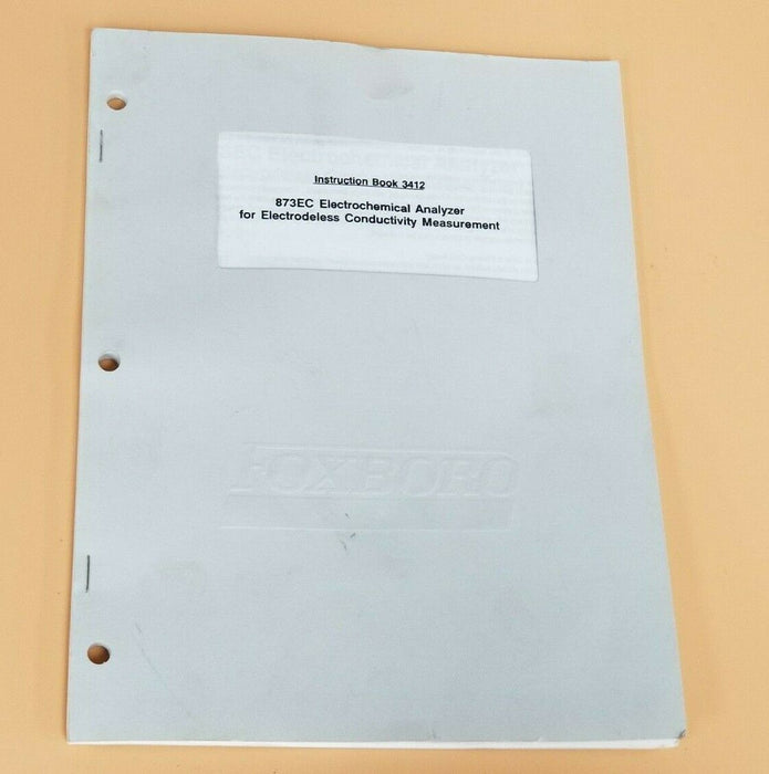 FOXBORO 873EC ELECTOCHEMICAL ANALYZER INSTRUCTION BOOK 3412