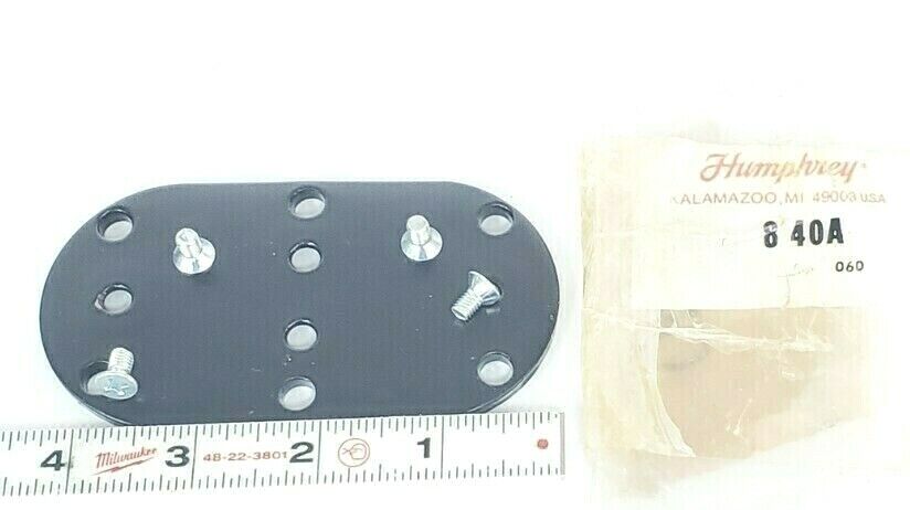NEW HUMPHREY 8 40A MOUNTING BASE 840A