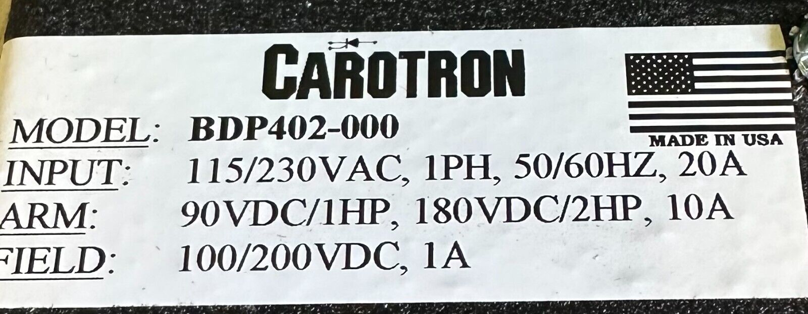 NEW CAROTRON BDP402-000 / BDP402000 DC DRIVE 1PH 115/230VAC 50/60Hz 20A