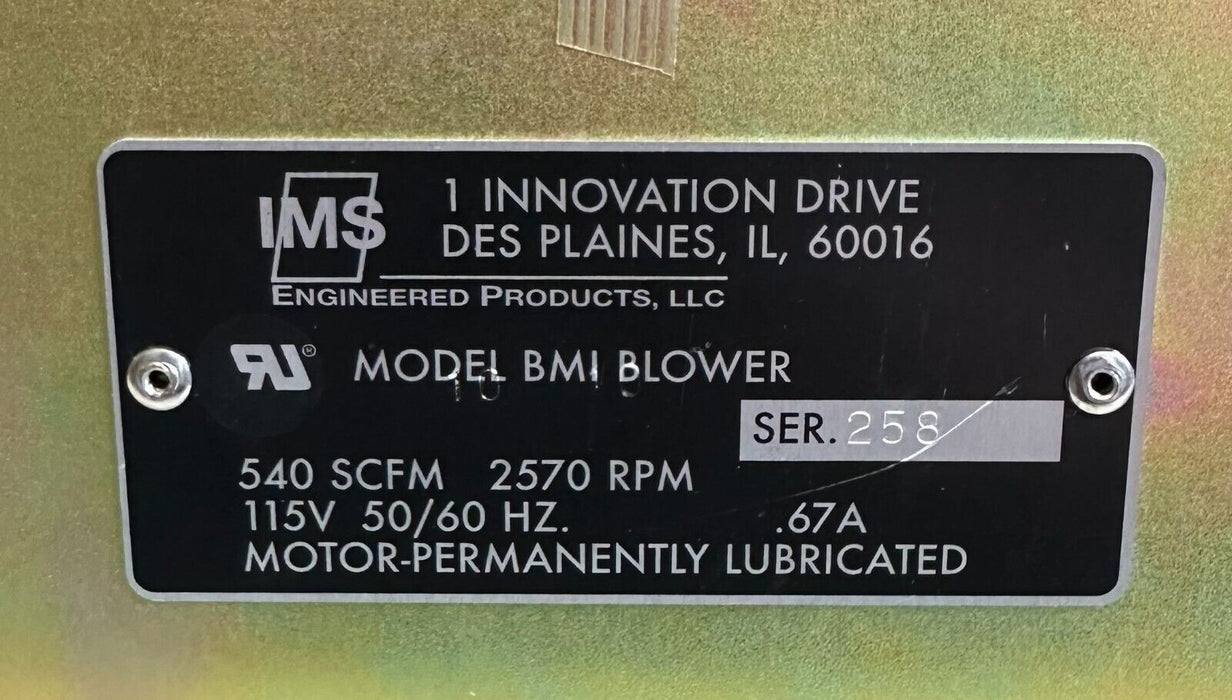 NEW IMS ENGINEERED PRODUCTS MODEL BMI BLOWER 540SCFM 2570RPM 115V 50/60Hz .67A