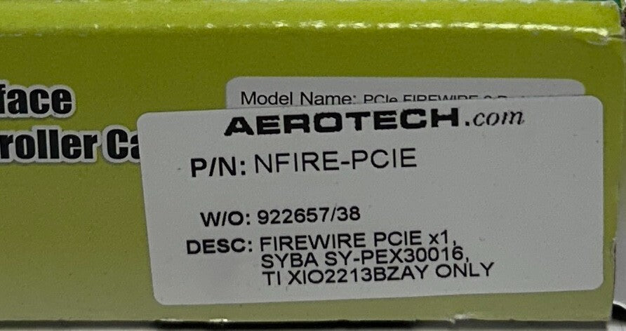 AEROTECH NFIRE-PCIE / NFIREPCIE FIREWIRE PCIE x1 SYBA SY-PEX30016 NDRIVE NSMP