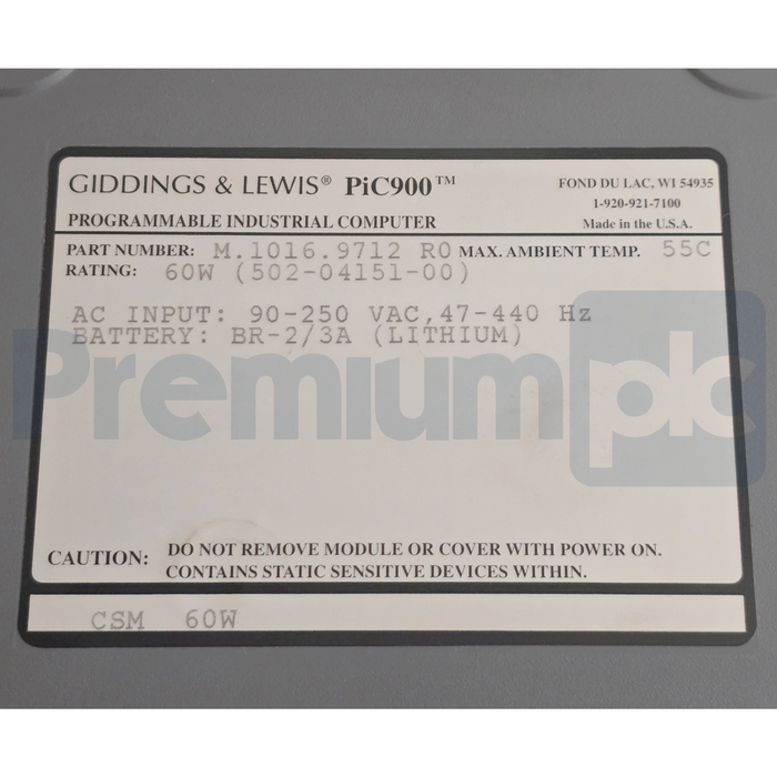 Giddings & Lewis M.1016.9712 R0 PiC900 CSM 60W Service Module 502-04151-00 NSNP